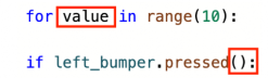 Two commands with user created variables are shown, the first reads for value in range 10, and the value portion is highlighted in a red box. The second reads if left bumper pressed () : with the parentheses and colon highlighted, illustrating the user created portions of these commands.