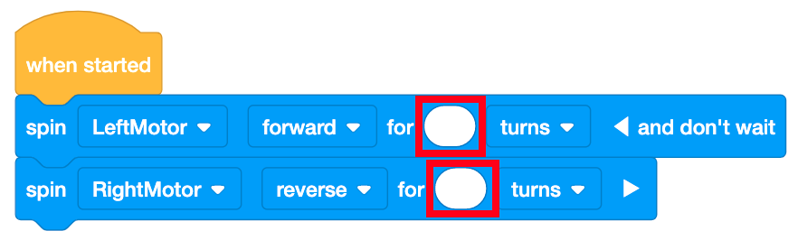VEXcode GO project with a When started block and two attached Spin for blocks, with the distance parameters blank. The project reads When started, Spin left motor forward for blank turns and don't wait; Spin right motor reverse for blank turns.