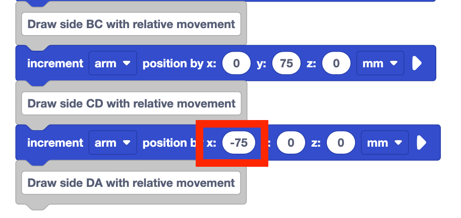 VEXcode project from before with the x parameter of the newest increment position block changed to negative 75.