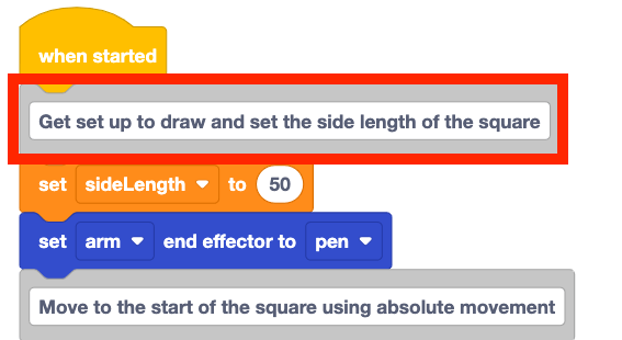 The start of the same project with the first comment edited to now read Get set up to draw and set the side length of the square.