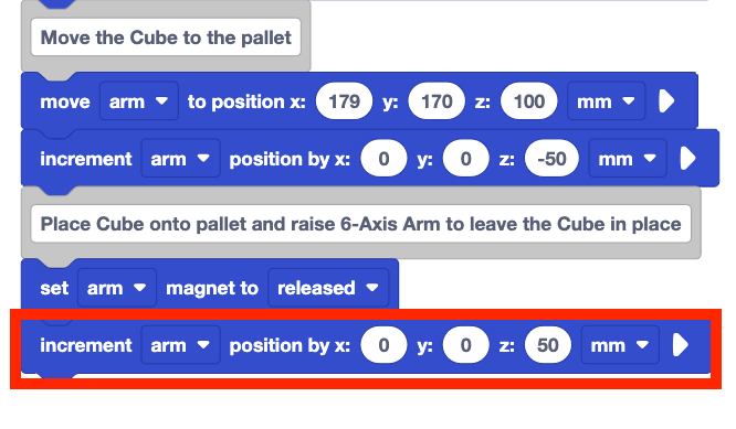 The same stack of blocks as before with a new increment arm position by x 0 y 0 z 50 mm block added to the bottom of the stack. This newly added block is highlighted with a red box.
