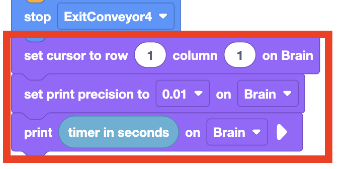 VEXcode EXP blocks added to the end of the project to print the ending time in seconds on the brain. The three blocks that have been added are called out in a red box and read: Set cursor to row 1 column 1 on Brain, set print precision to 0.01 on Brain, and finally print timer in seconds on Brain.