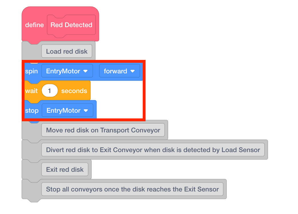 Add [Spin], [Wait] and [Stop] blocks to the ‘Load red disk’ comment. 