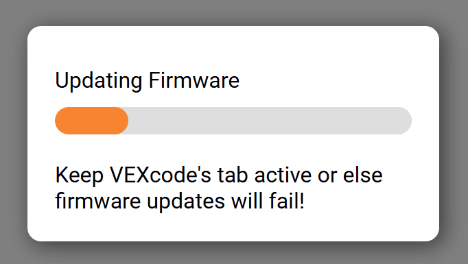 A firmware update progress bar from VEXcode AIR that reads Updating Firmware; Keep VEXcode's tab active or else firmware updates will fail!